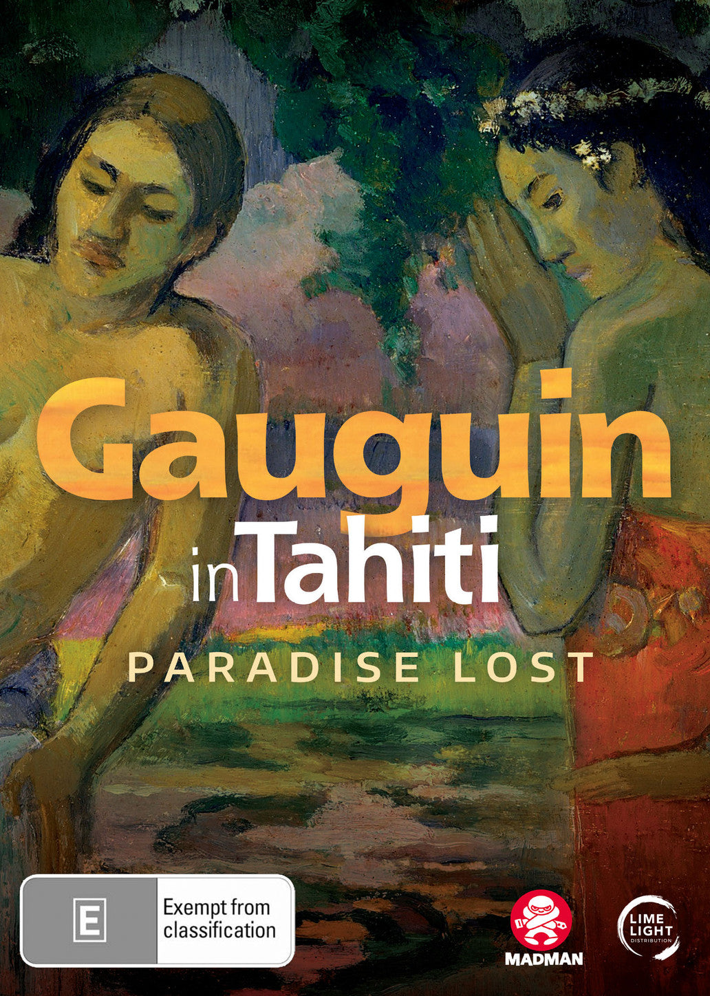 GAUGUIN IN TAHITI: PARADISE LOST