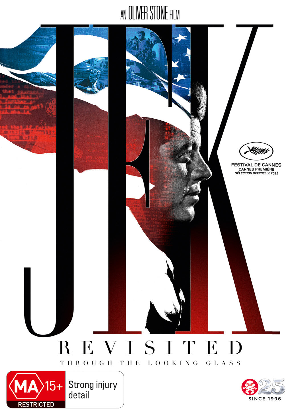 JFK REVISITED: THROUGH THE LOOKING GLASS